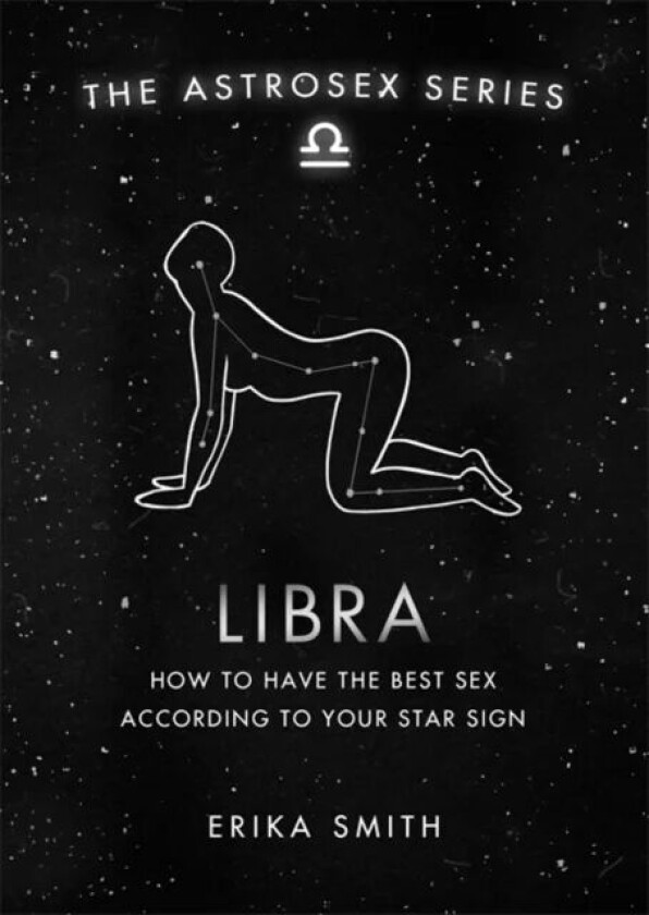 Astrosex: Libra av Erika W. Smith