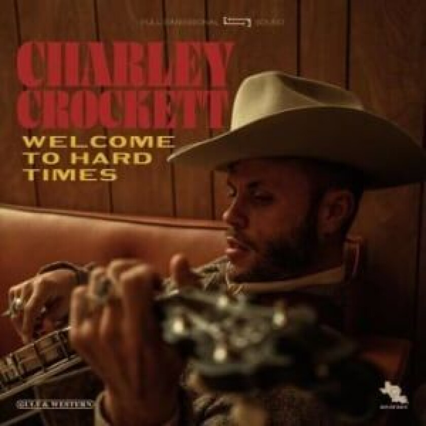 Crockett Charley - Welcome To Hard Times (LP)
