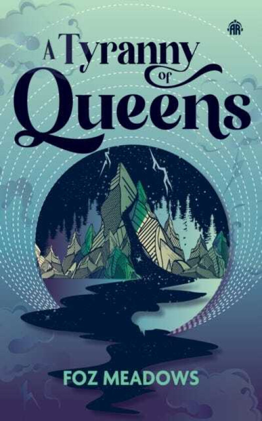 A Tyranny of Queens BOOK II IN THE MANIFOLD WORLDS SERIES