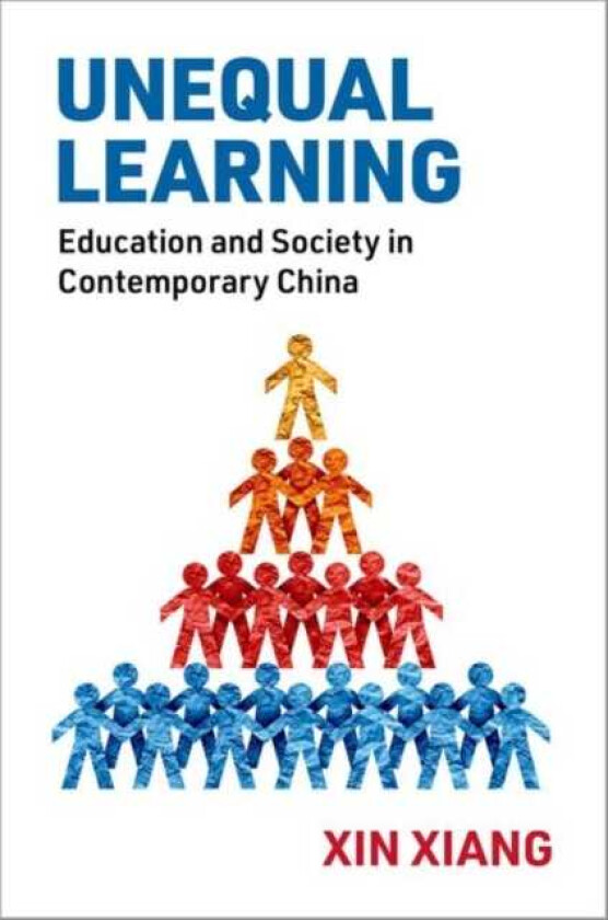 Unequal Learning Education and Society in Contemporary China