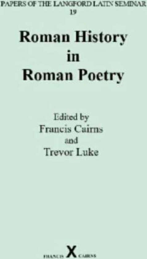 Roman History in Roman Poetry