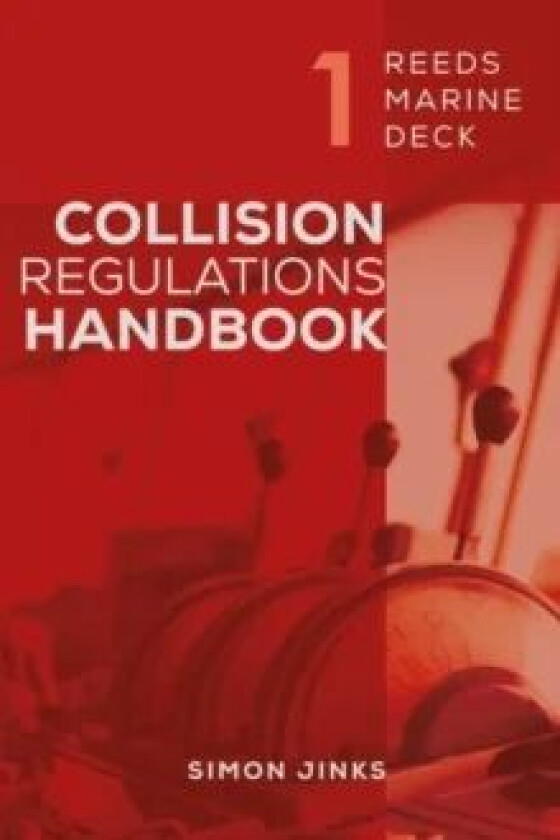 Reeds Marine Deck 1: Collision Regulations Handbook av Simon Jinks