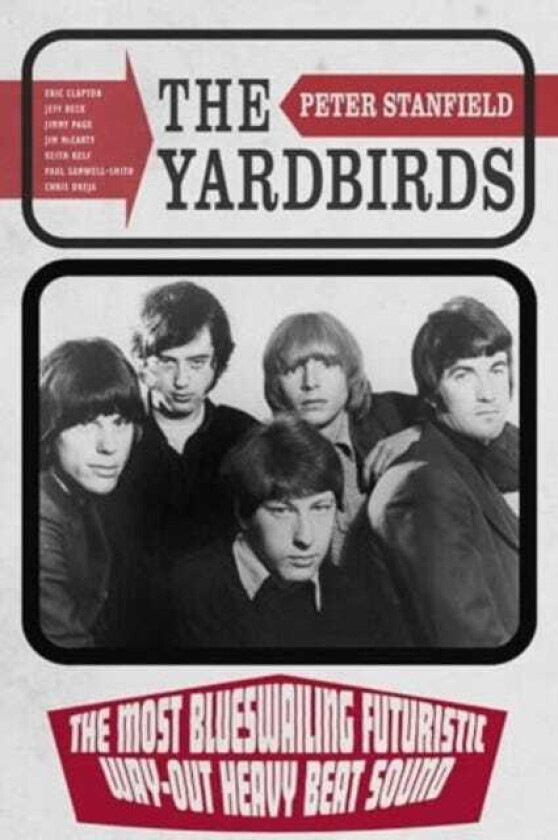 The Yardbirds The Most Blueswailing Futuristic WayOut Heavy Beat Sound