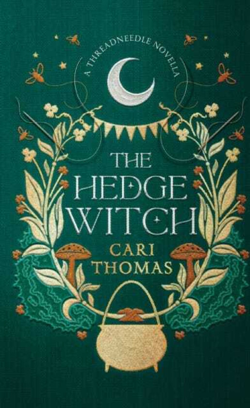 The Hedge Witch A Threadneedle Novella