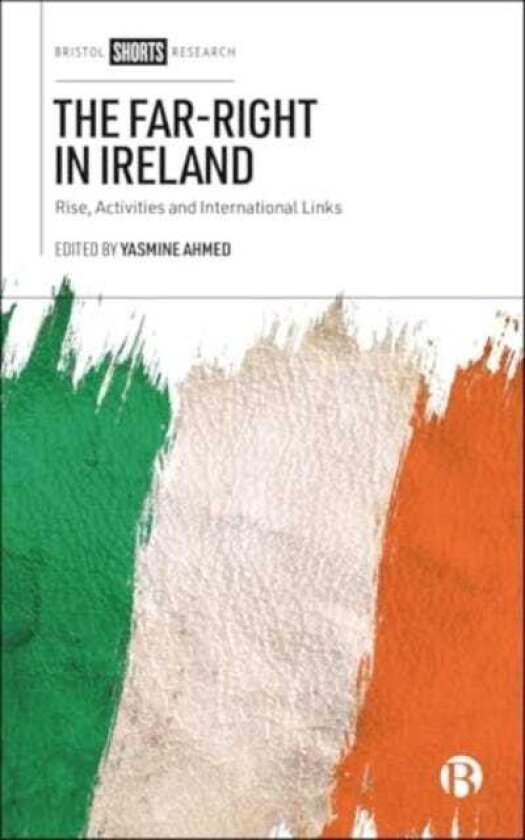 The FarRight in Ireland Rise, Activities and International Links