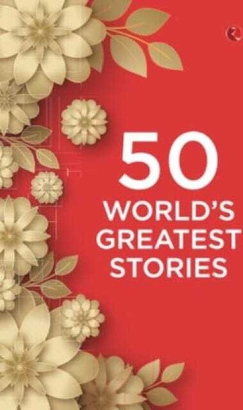 50 World’s Greatest Stories