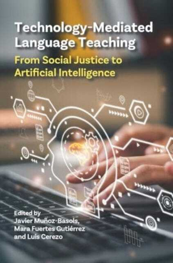 TechnologyMediated Language Teaching From Social Justice to Artificial Intelligence