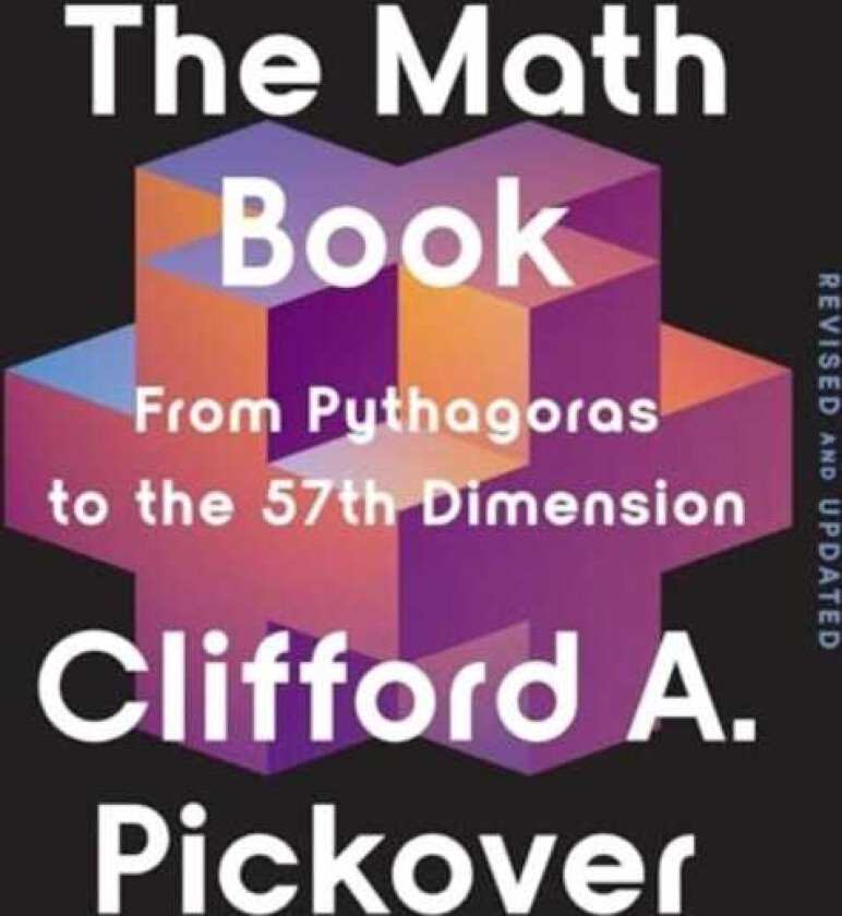 The Math Book From Pythagoras to the 57th Dimension