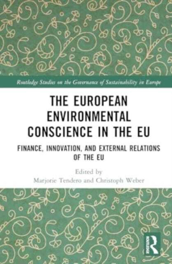 The European Environmental Conscience in the EU Finance, Innovation, and External Relations of the EU