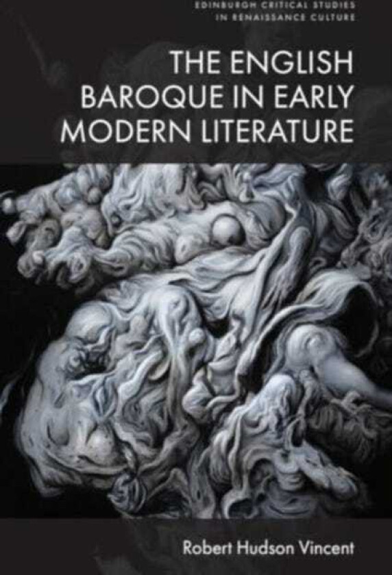 The English Baroque in Early Modern Literature