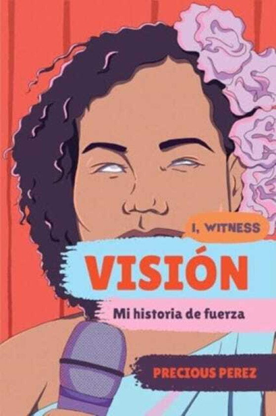 Vision (Vision Spanish Language Edition)  Mi historia de fuerza