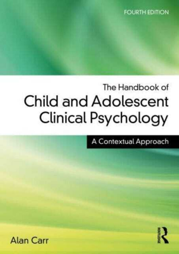 The Handbook of Child and Adolescent Clinical Psychology A Contextual Approach