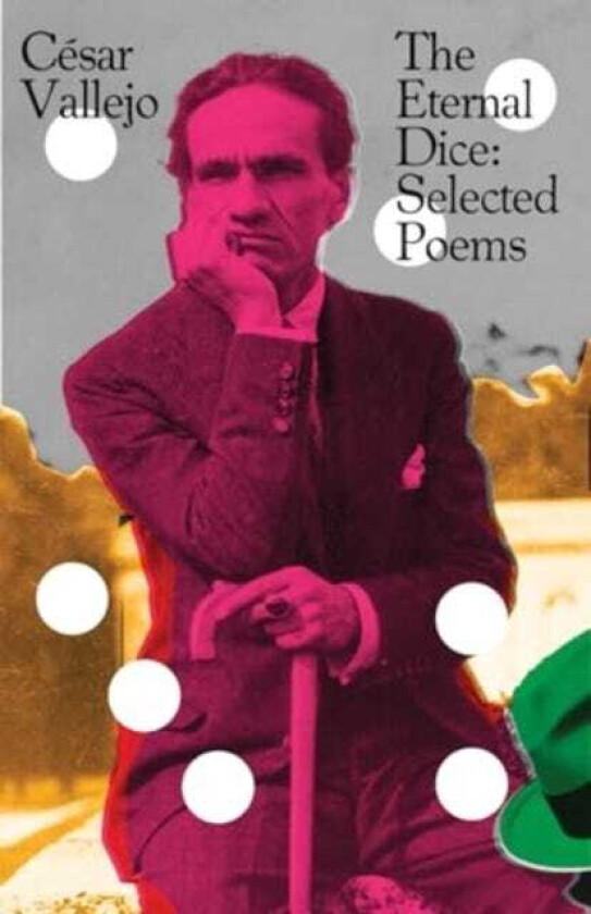 The Eternal Dice Selected Poems