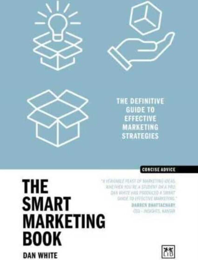 The Smart Marketing Book PB The definitive guide to effective marketing strategies