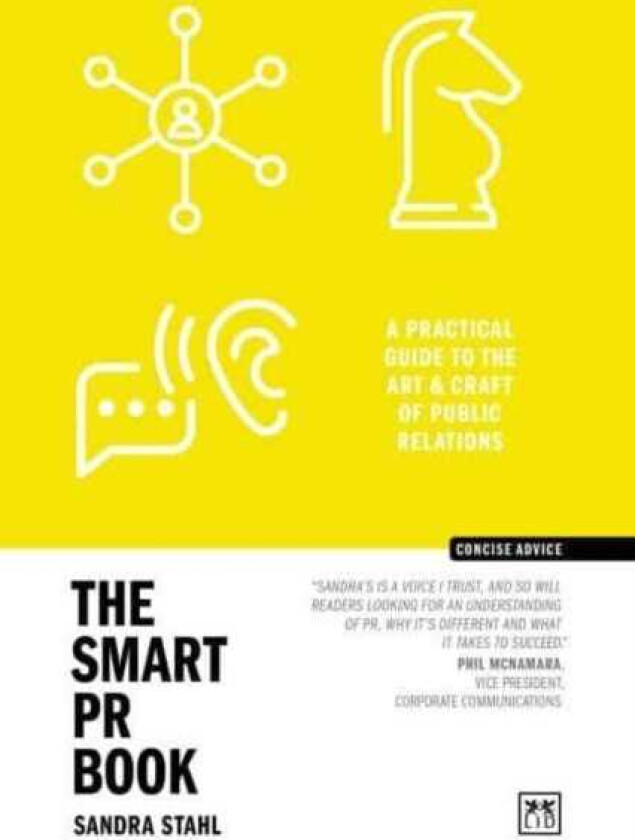 The Smart PR Book The art and craft of public relations