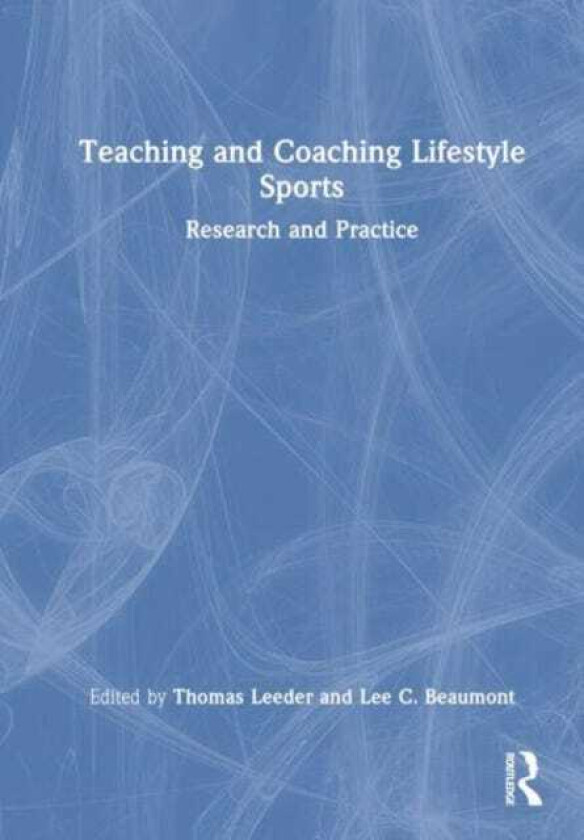 Teaching and Coaching Lifestyle Sports Research and Practice
