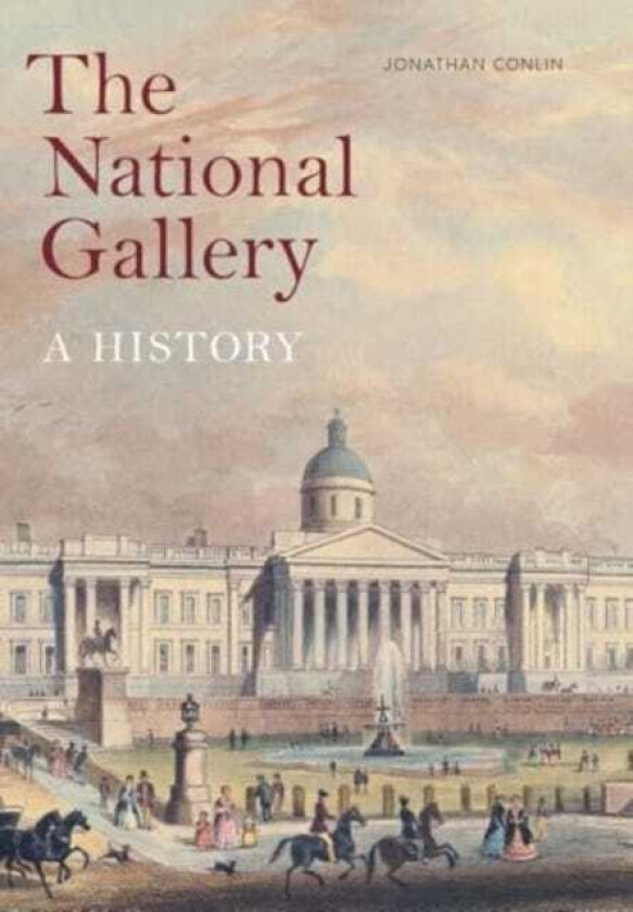 The National Gallery A History