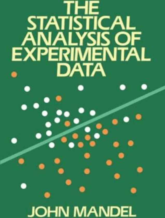 The Statistical Analysis of Experimental Data