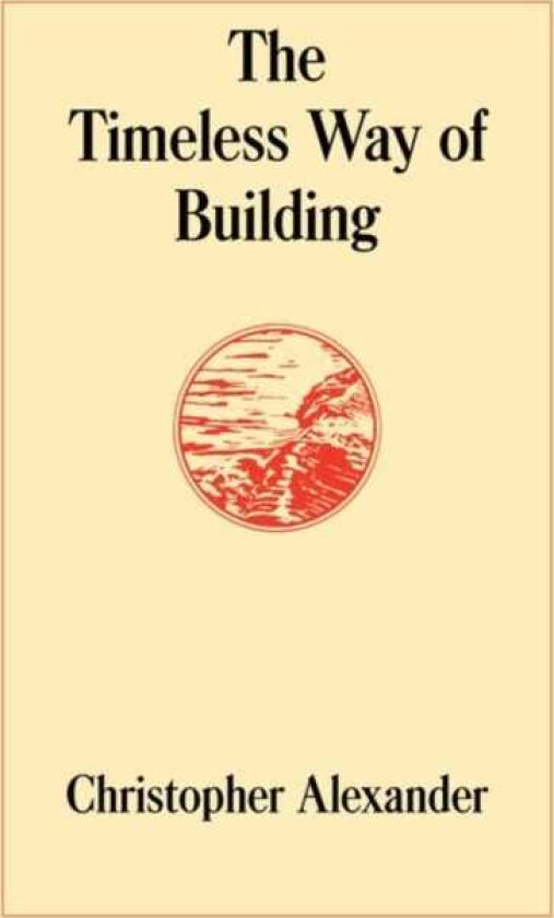 The Timeless Way of Building