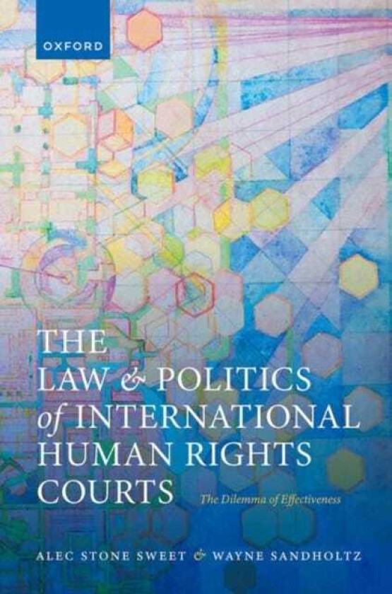 The Law and Politics of International Human Rights Courts The Dilemma of Effectiveness