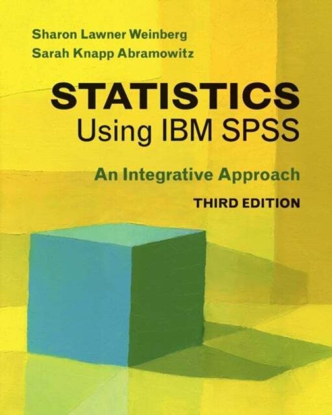 Statistics Using IBM SPSS av Sharon Lawner (New York University) Weinberg, Sarah Knapp (Drew University New Jersey) Abramowitz