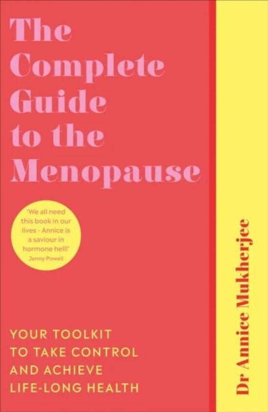 The Complete Guide to the Menopause av Annice Mukherjee