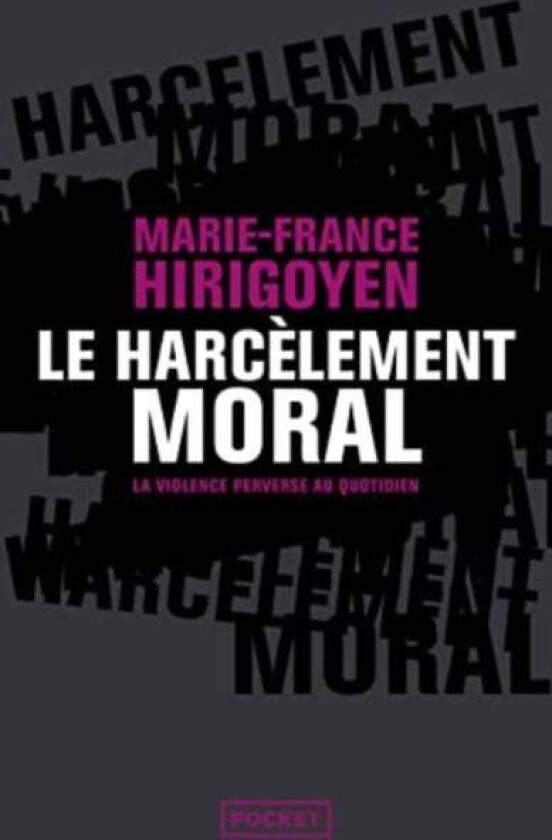 Le harcelement moral av Marie-France Hirigoyen