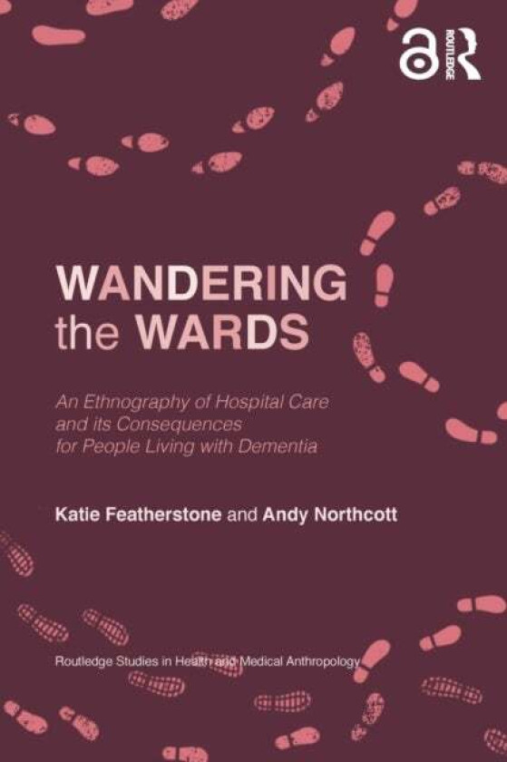 Wandering the Wards av Katie Featherstone, Andy Northcott