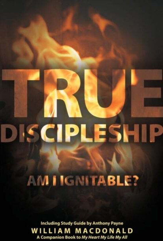 True Discipleship (with Study Guide) av William MacDonald