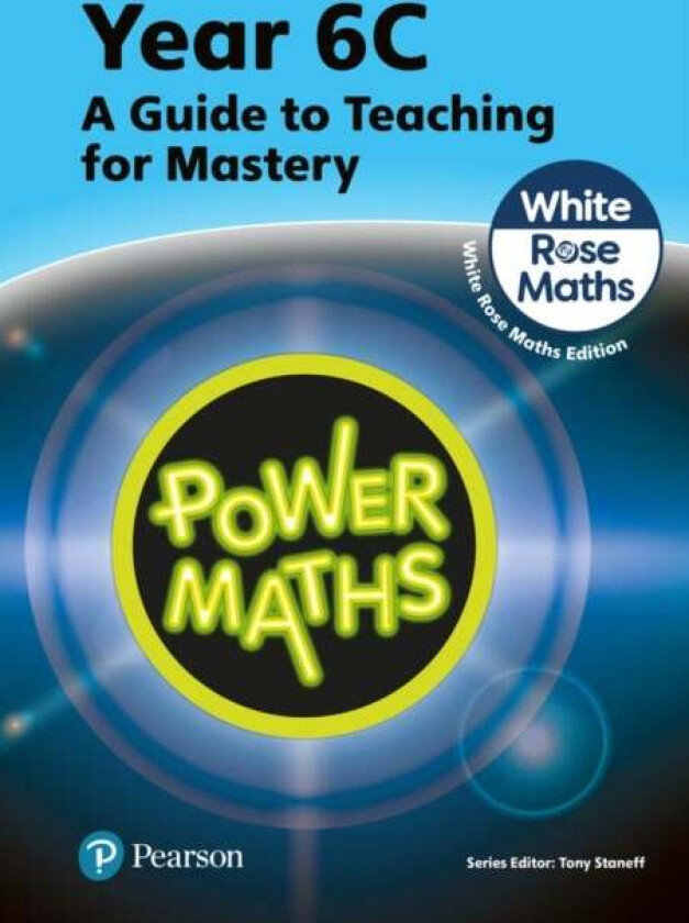 Power Maths Teaching Guide 6C - White Rose Maths edition av Tony Staneff, Josh Lury