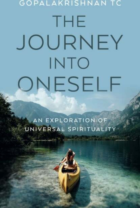 Journey into Oneself, The av Gopalakrishnan TC