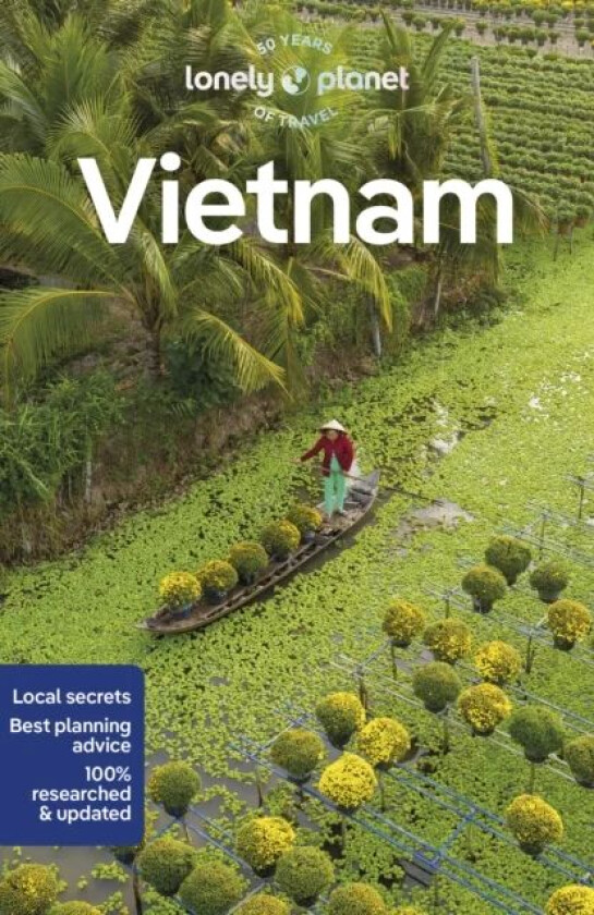 Lonely Planet Vietnam av Lonely Planet, Iain Stewart, Brett Atkinson, Katie Lockhart, James Pham, Nick Ray, Diana Truong, Josh Zukas