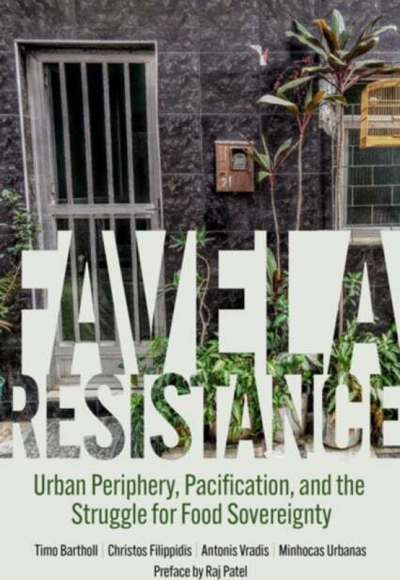 Favela Resistance av Timo Bartholl, Christos Filippidis, Antonis Vradis