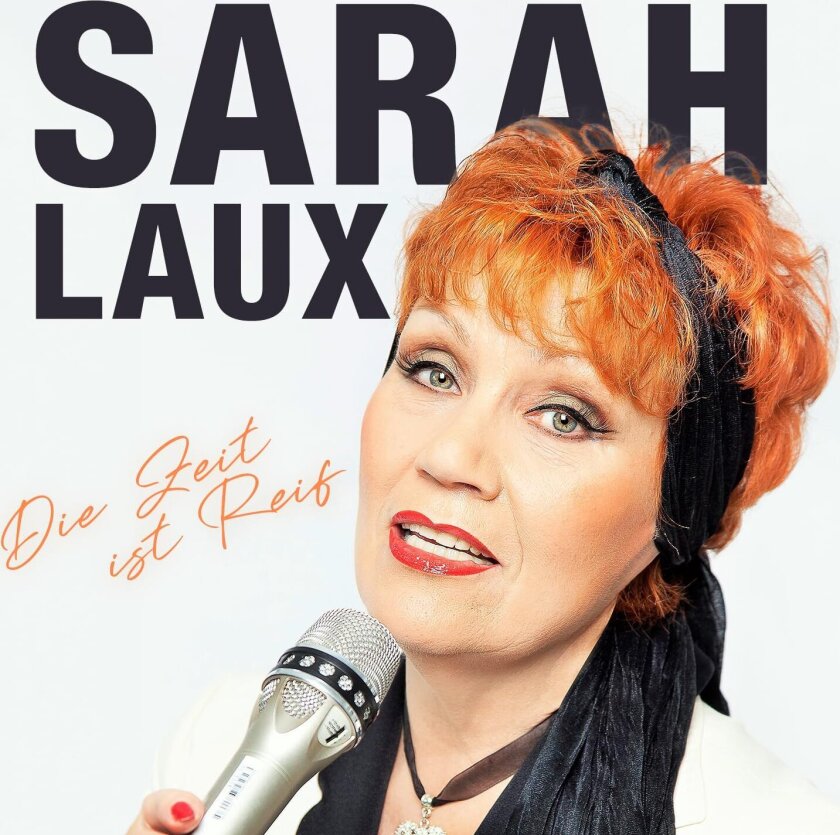Sarah Laux Die Zeit Ist Reif CD