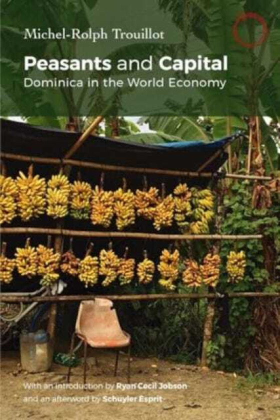 Peasants and Capital Dominica in the World Economy