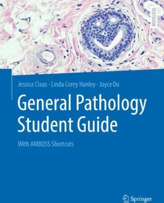 General Pathology Student Guide  With AMBOSS Shortcuts