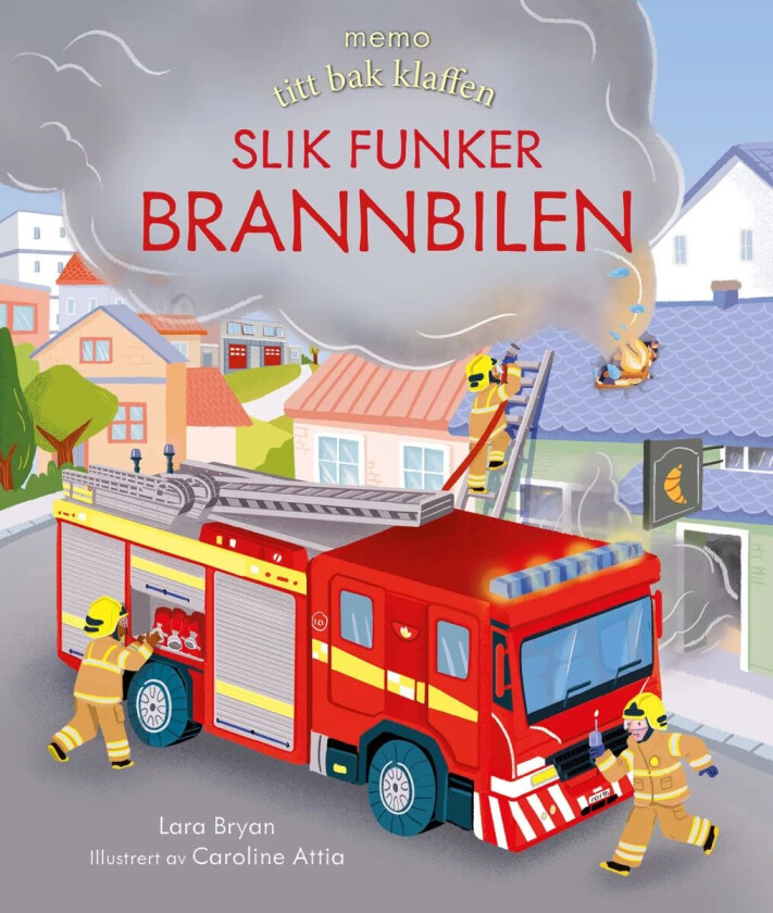 Slik funker brannbilen av Lara Bryan