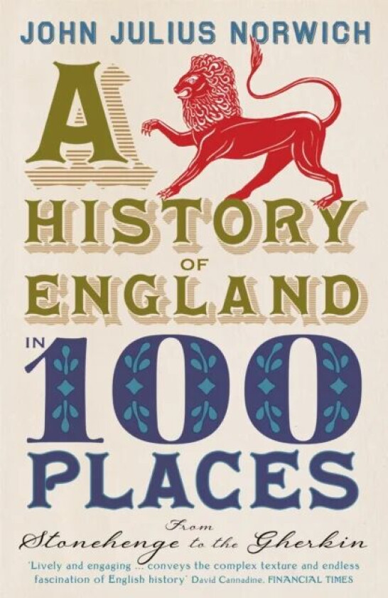 A History of England in 100 Places av John Julius Norwich