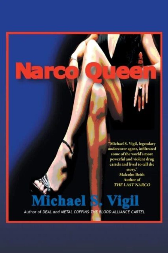 Narco Queen av Michael S Vigil