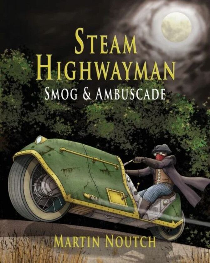 Steam Highwayman 1 av Martin Barnabus Noutch