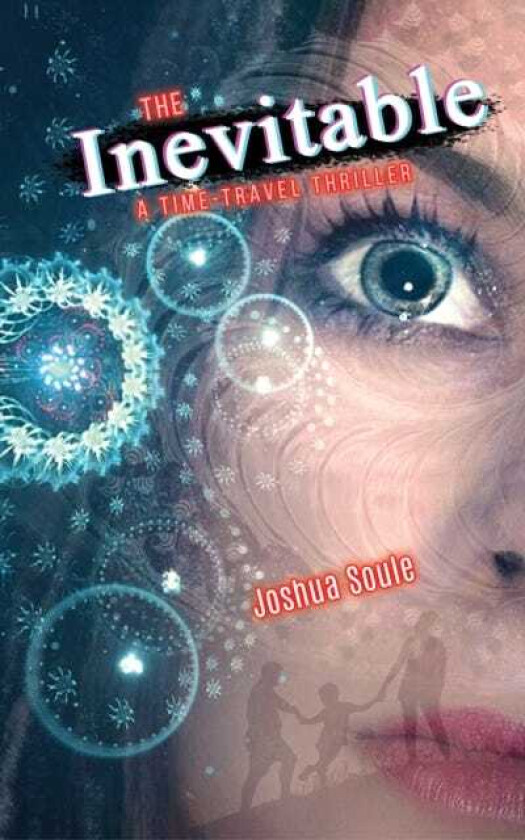 The Inevitable A TimeTravel Thriller
