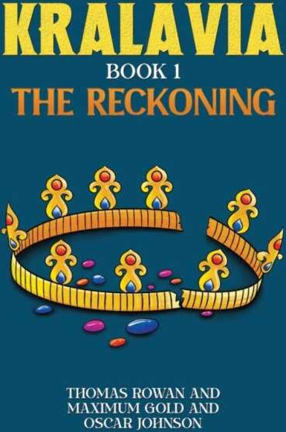 Kralavia – Book 1 The Reckoning