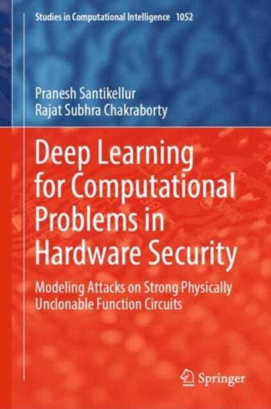 Deep Learning for Computational Problems in Hardware Security Modeling Attacks on Strong Physically Unclonable Function Circuits