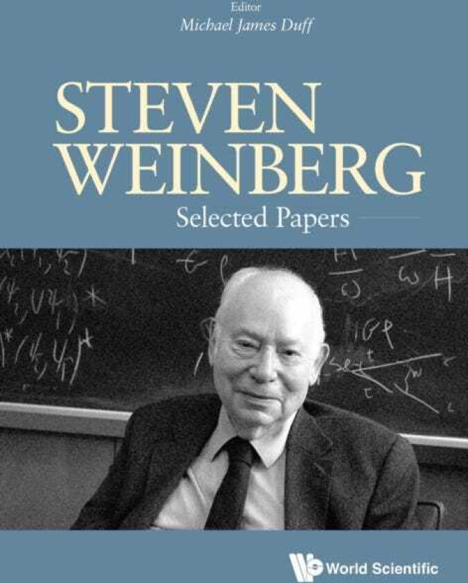 Steven Weinberg: Selected Papers