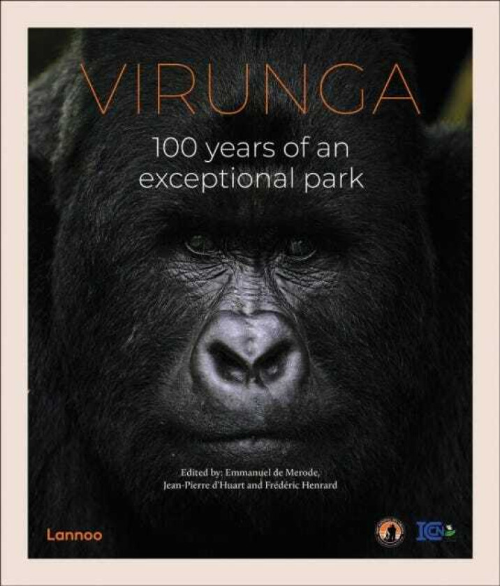 Virunga 100 Years of an Exceptional Park