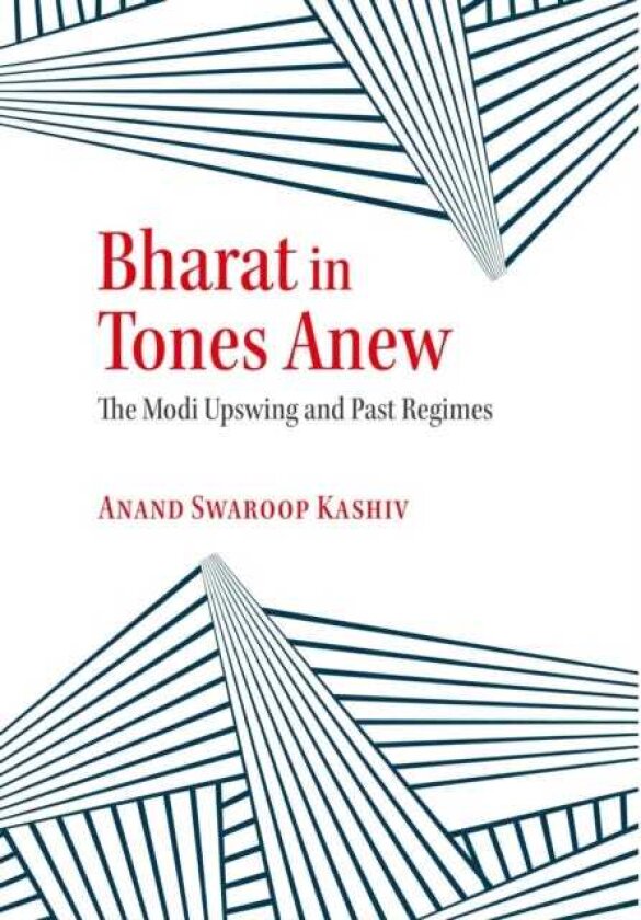Bharat in Tones Anew The Modi Upswing and Past Regimes
