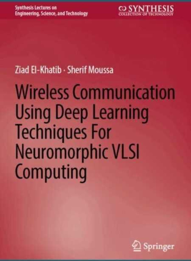 Wireless Communication Using Deep Learning Techniques for Neuromorphic VLSI Computing