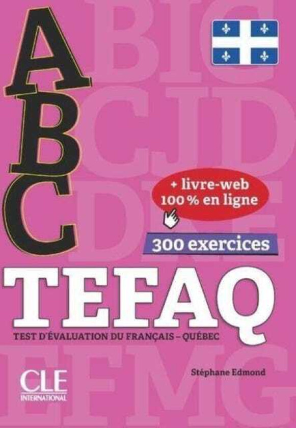 ABC TCF: Livre + LivreWeb TEFAQ  Pour le Quebec