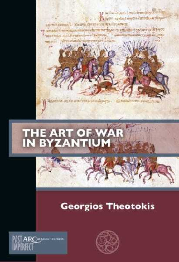 The Art of War in Byzantium