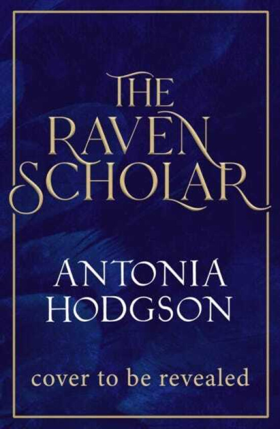The Raven Scholar the masterfully woven and breathtaking epic adult fantasy of cutthroat competition and imperial deceit
